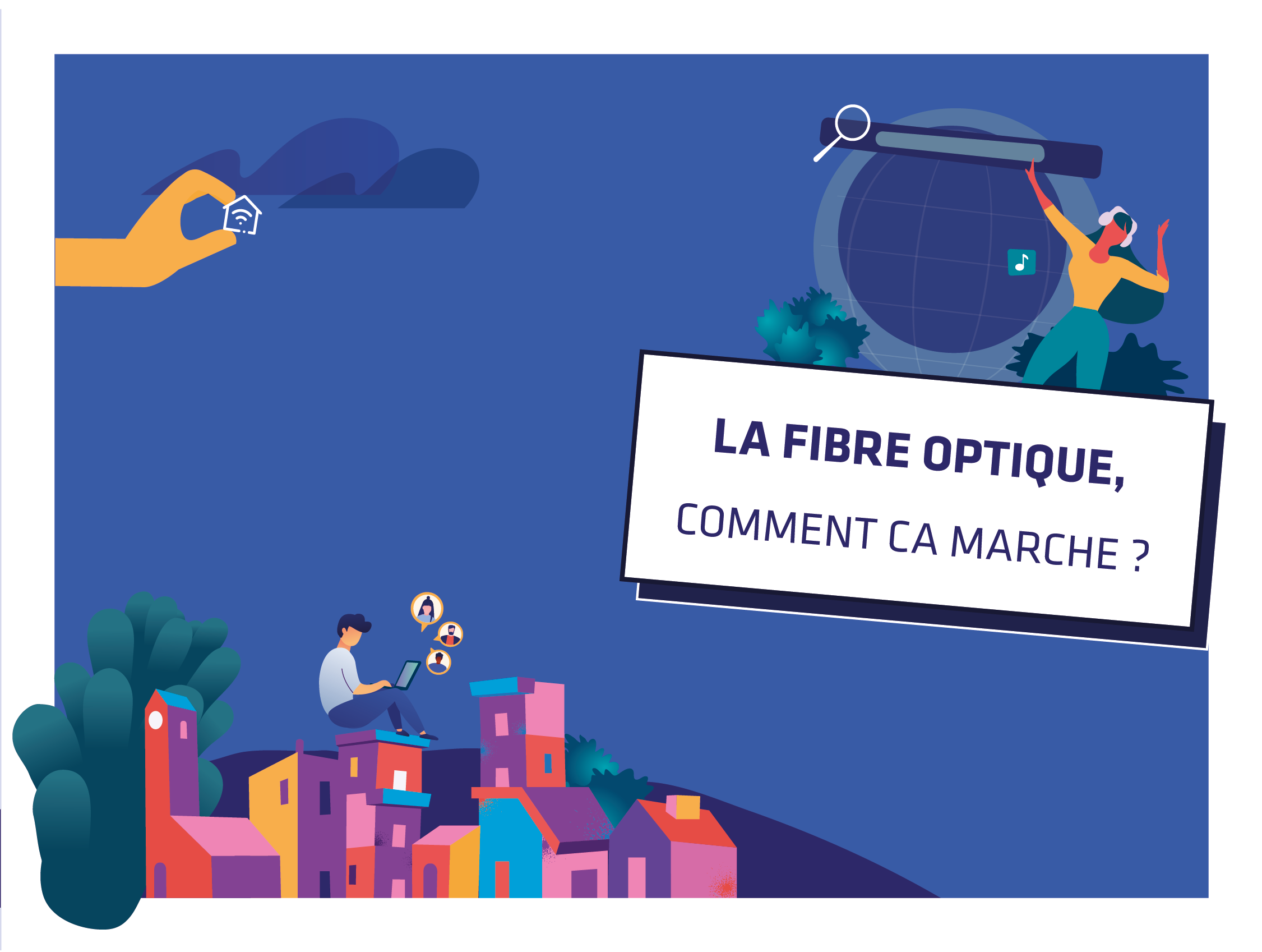 La fibre optique, comment ça marche